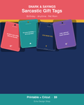 Sarcastic Birthday & Anytime Gift Tags — Snark & Sayings listing main 1200x1500
